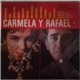 Carmela Y Rafael - Carmela Y Rafael